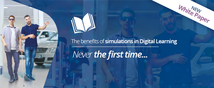 White paper: The benefits of simulations in Digital Learning: Never the first time on….