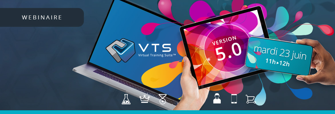 Webinaire : A la découverte de Virtual Training Suite 5.0…
