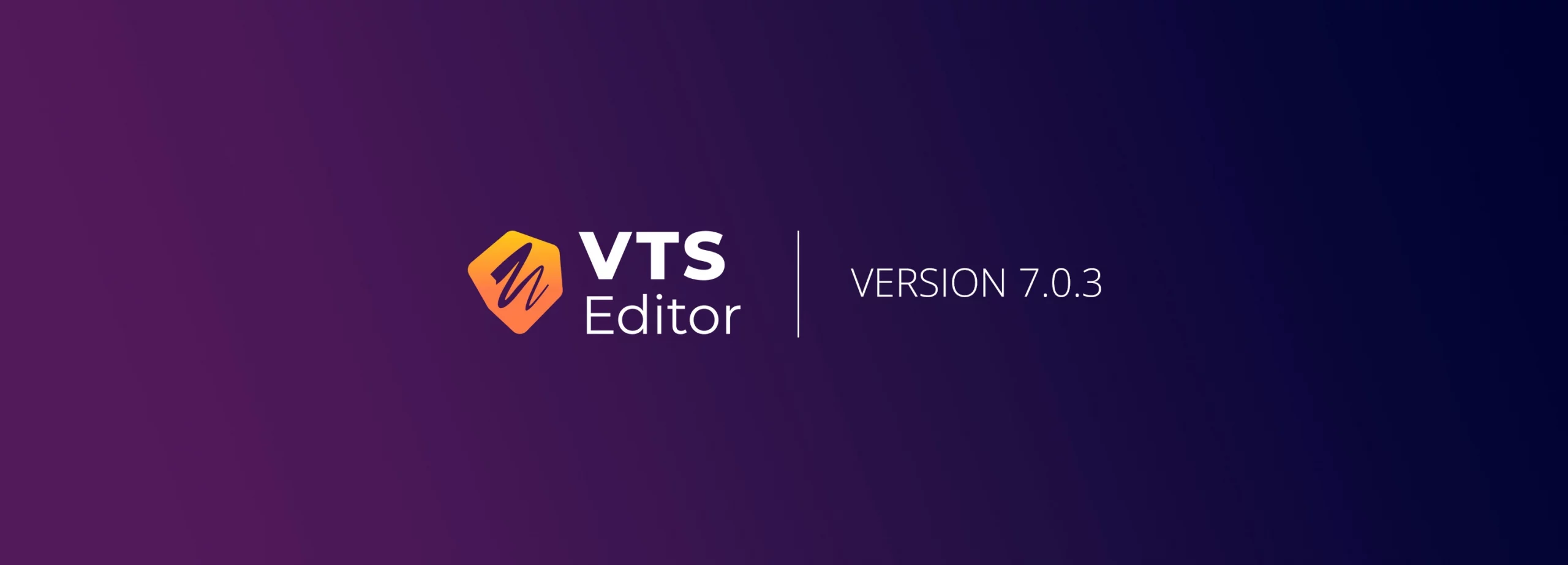 VTS Editor 7.0.3 est là : découvrez les dernières améliorations